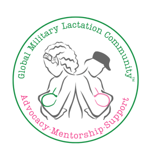 A circular logo with two people nursing their infants, one with longer hair and the other with a military cap. The logo reads: Global Military Lactation Community" followed by "Advocacy Mentorship and Support"