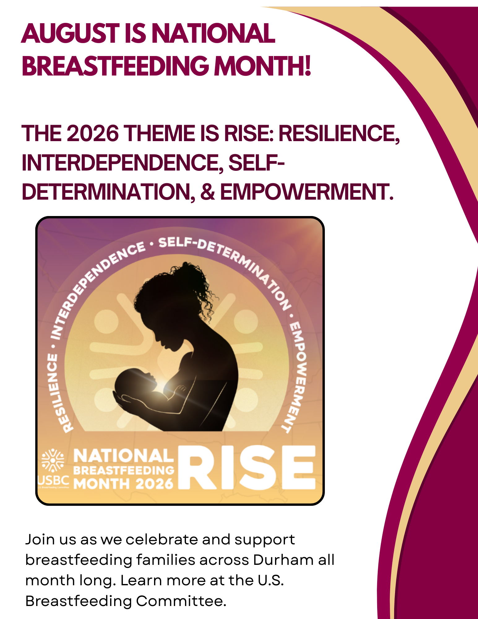 A red and yellow flyer depicting the national breastfeeding month 2026 logo of a mother nursing her baby. The text on the header reads: "August is National Breastfeeding Month! The 2026 Theme is RISE: Resilience, Interdpendence, Self-Determination, & Empowerment."