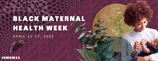 Black Maternal Health Week 2023