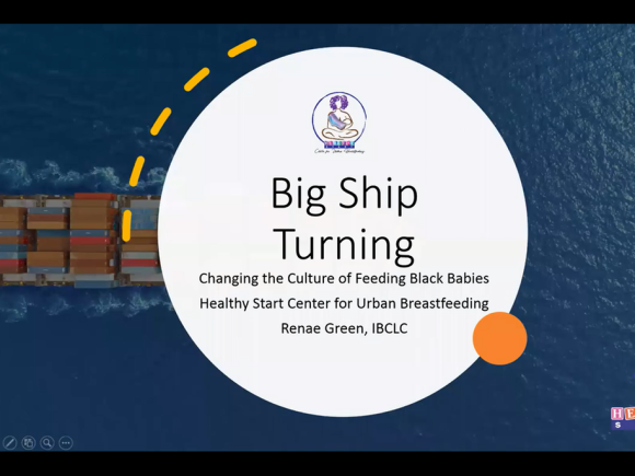 Big Ship Turning: Changing the Culture of Feeding Black Babies